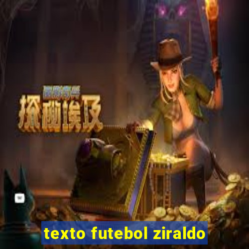 texto futebol ziraldo